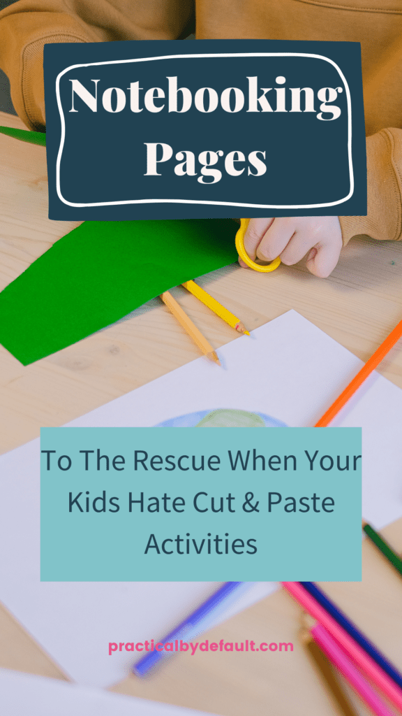 pin for notebooking pages for kids who hate cut and paste activities 