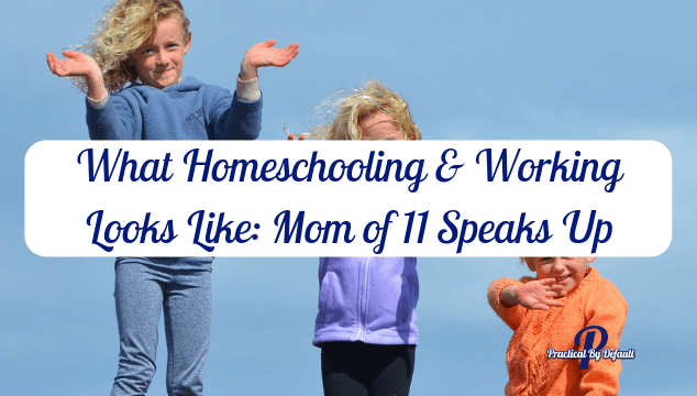 Interview Feature with… A Homeschool Mom of Many