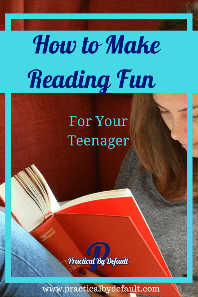 How To Make Reading Fun For Your Teenager