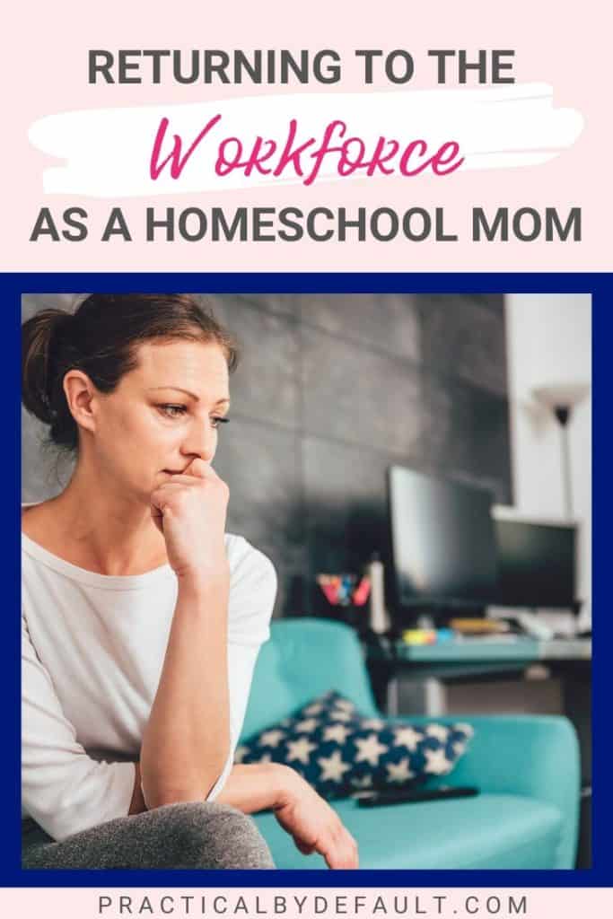 You can return to the workforce as a homeschool mom