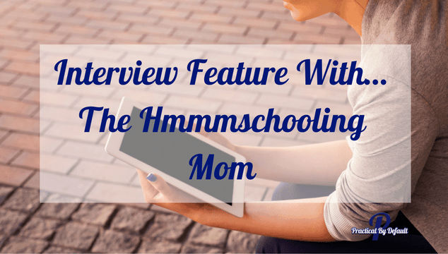 Interviewing working homeschool mom Amy from The Hmmmschooling Mom