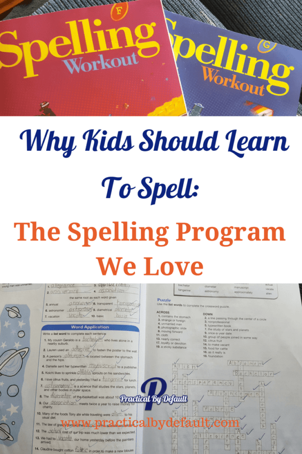 Why Kids Should Learn To Spell & The Spelling Program We Love