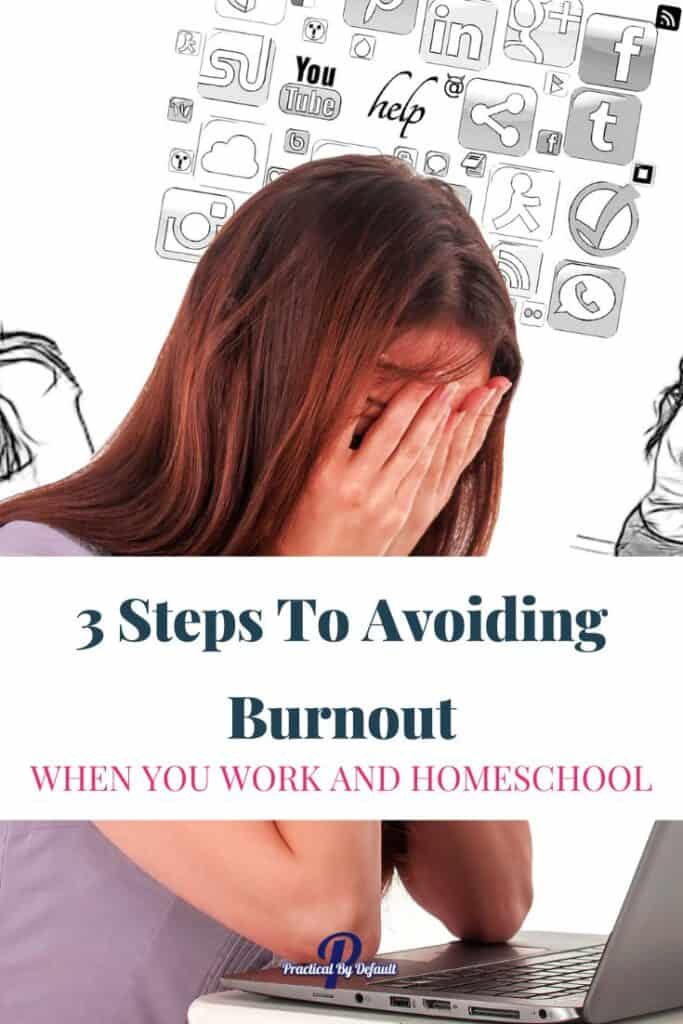 Woman holding her head in her hands pin for how to avoid burnout as a working homeschool mom