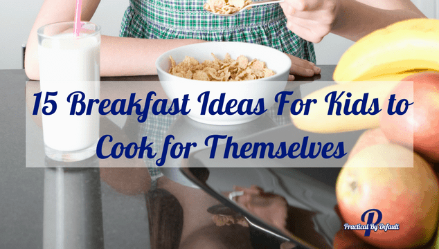 Let your kids make their own breakfast and save you time! Win:win