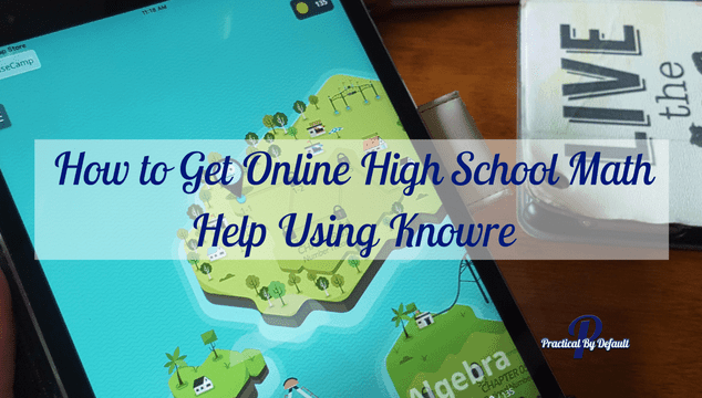 How to Get Online High School Math Help Using Knowre