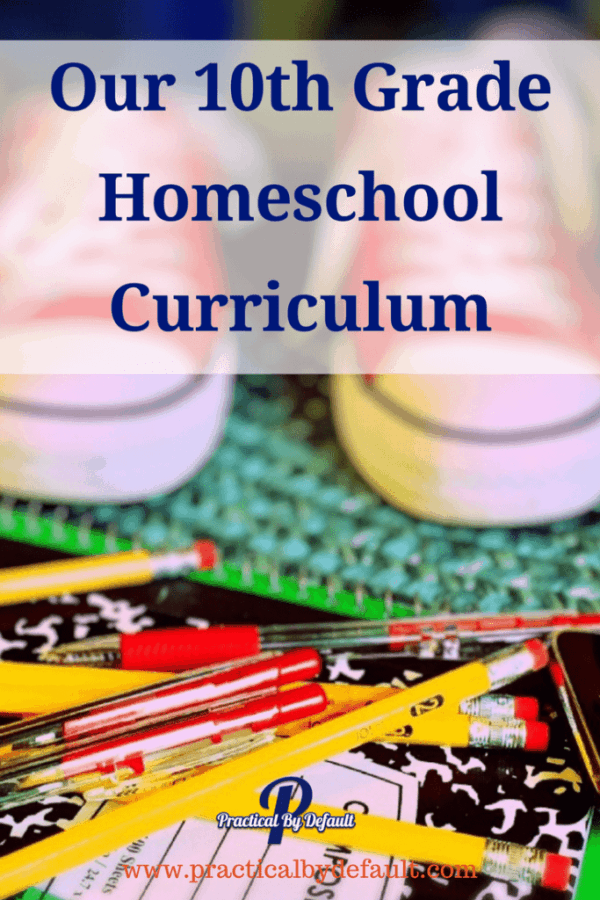 Our 10th Grade Homeschool Curriculum