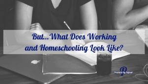 Is homeschooling flexible enough for working and homeschooling? What does it look like? Take a peek!