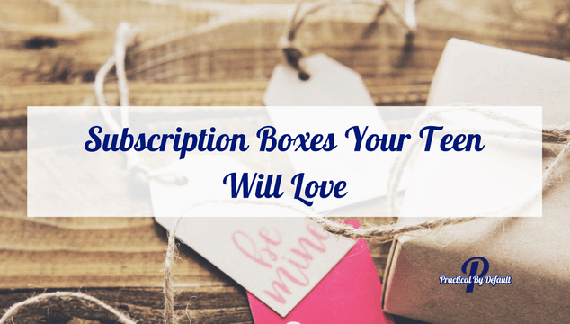 Subscription Boxes Your Teen Will Love