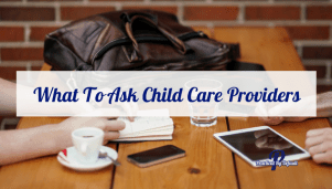 What To Ask Child Care Providers