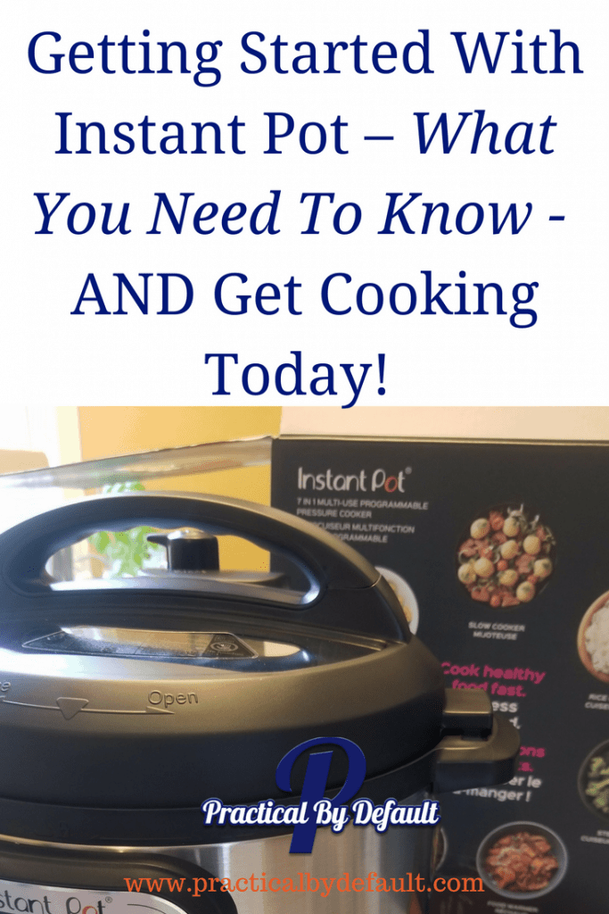 Getting Started With Instant Pot – What You Need To Know! Is your Instant Pot still in the Box? Get it out and start cooking today with this quick start guide! #instantpot