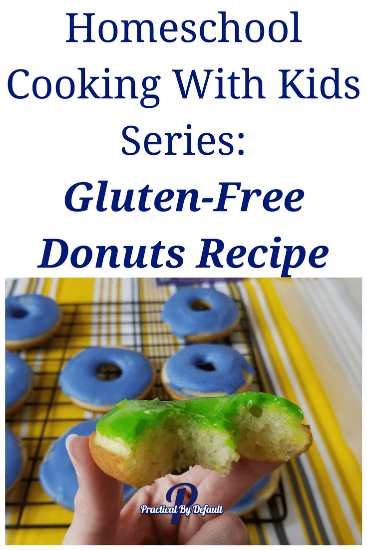 Homeschool Cooking With Kids Series: Gluten-Free Donuts Recipe So easy your kids can make them #glutenfree