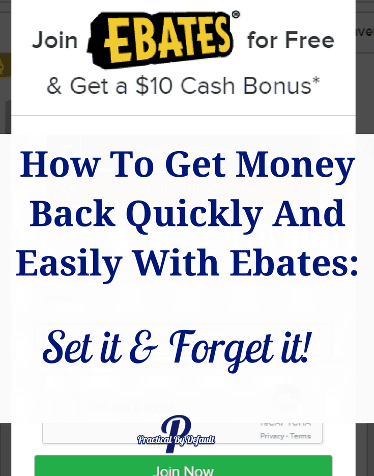 How To Get Money Back Quickly And Easily With Ebates: Set It And Forget It.