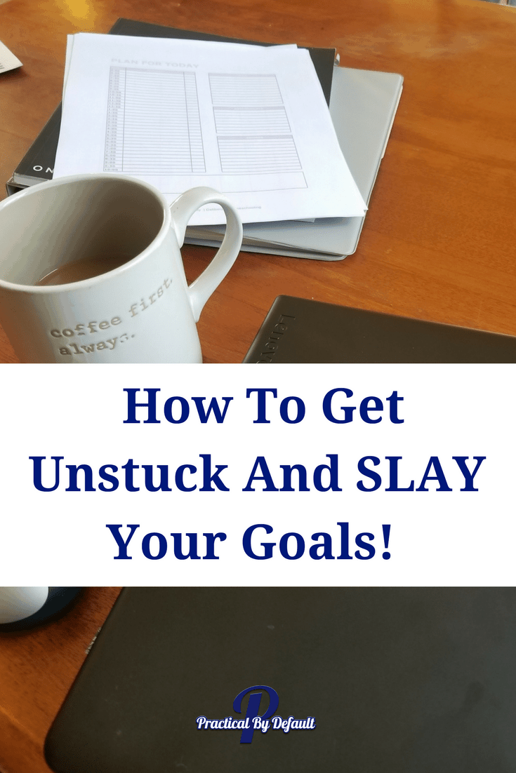 How To Get Unstuck And SLAY Your Goals! And Make a Comeback