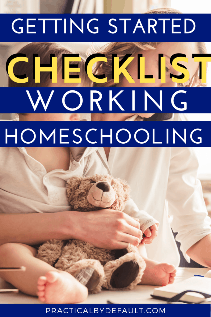 getting started working and homeschooling