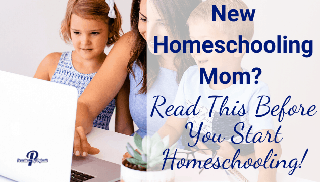 New Homeschooling Mom? Read This BEFORE You Start Homeschooling!