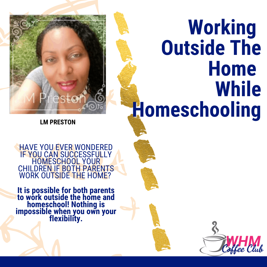 LM Preston shares how to work and homeschool