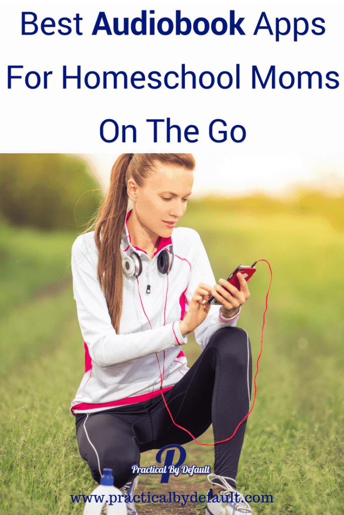 Best Audiobook Apps For Homeschool Moms On The Go #homeschooling #audiobooks