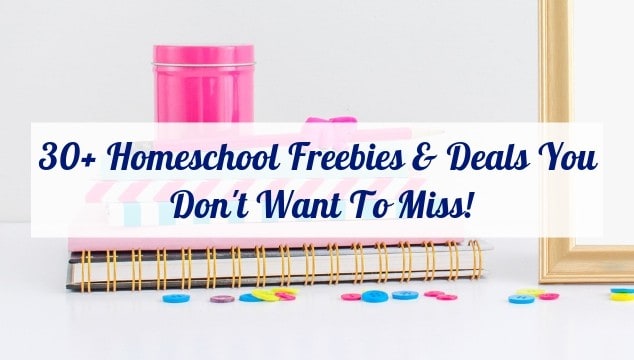 34+ Homeschool Freebies & Deals You Don’t Want To Miss!