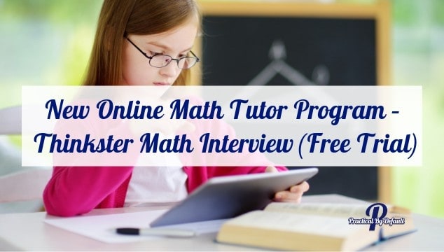 New Online Math Tutor Program – Thinkster Math Interview (Free Trial)