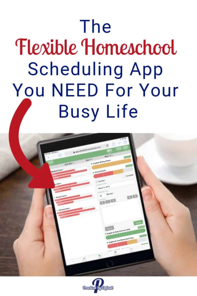 You need a scheduling app that is as flexible as your homeschool 