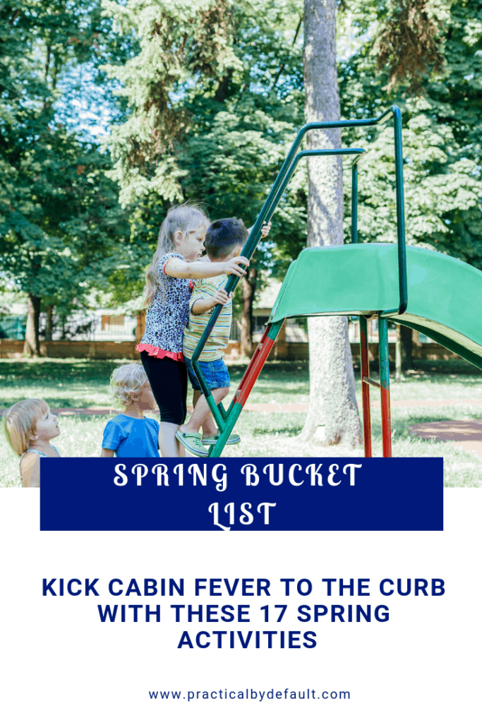 Do your kids have spring fever? A spring bucket list keeps ideas for learning fun at your fingertips before you lose your mind!  