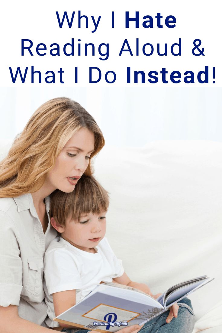 I Hate Reading Aloud: What To Do Instead for Homeschool Moms