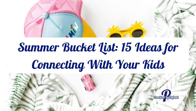 Summer bucket list for kids