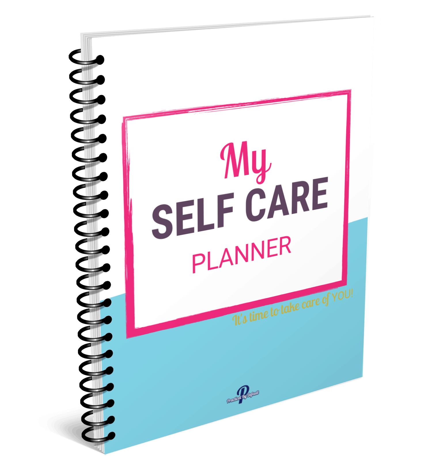 My Self Care Planner Practical By Default