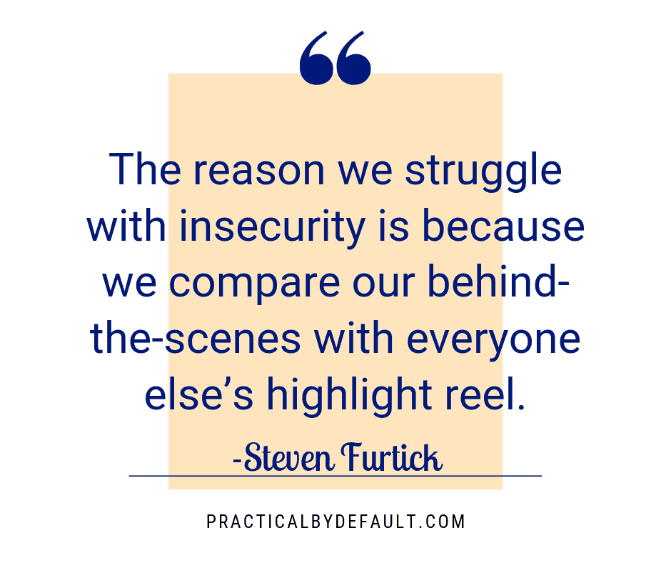 Steven Furtick quote about struggling with insecurity