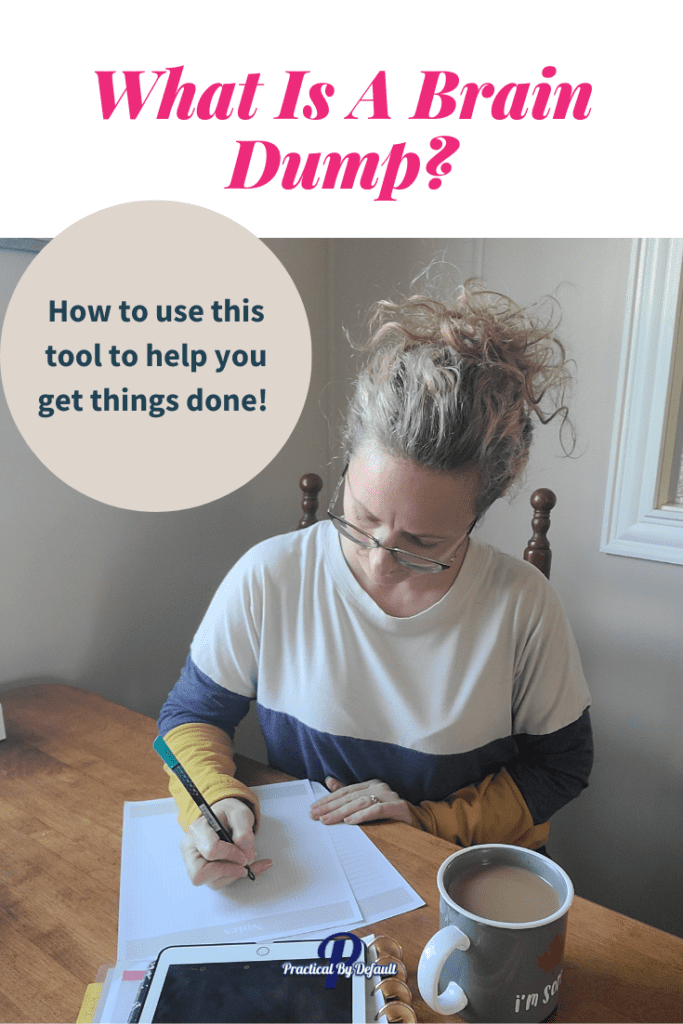 What is a brain dump and how to use this tool to get more done