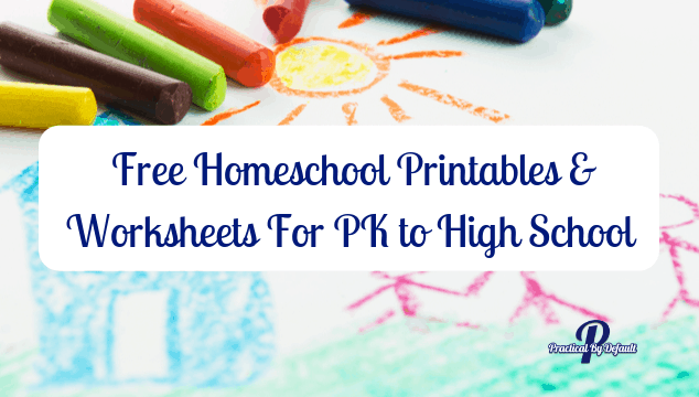 Free Homeschool Printables & Worksheets for Pre-K to High School