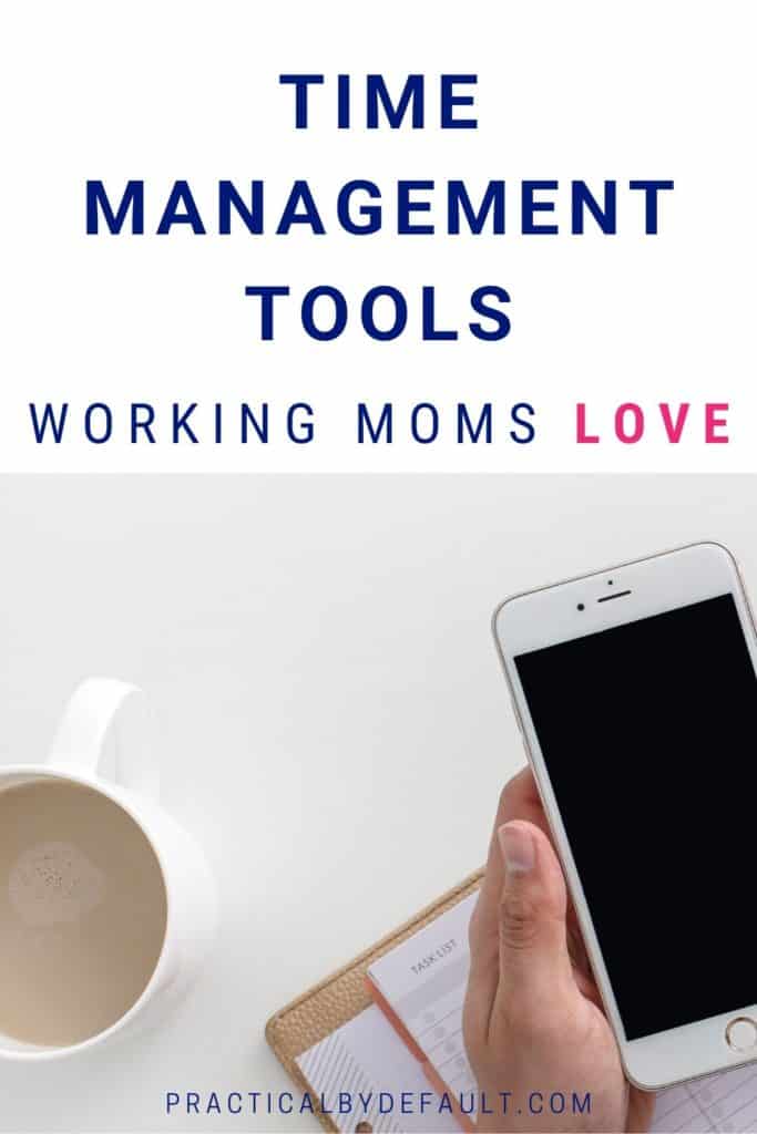 Time management tools working moms love