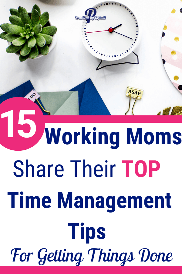 The BEST time management tips for working moms to help them manage their time