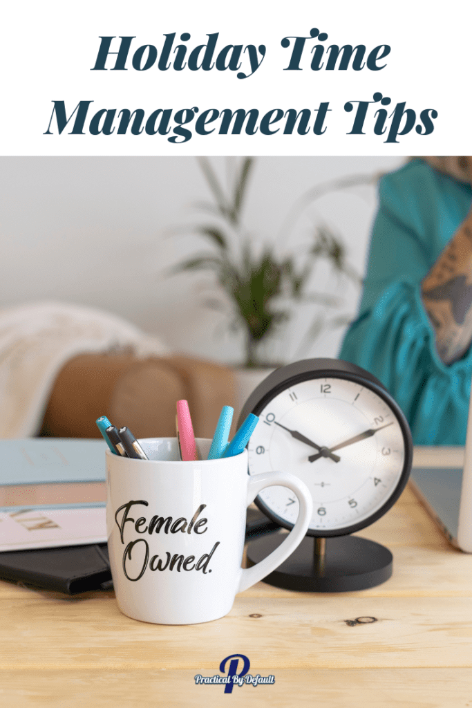 holiday time Management tips