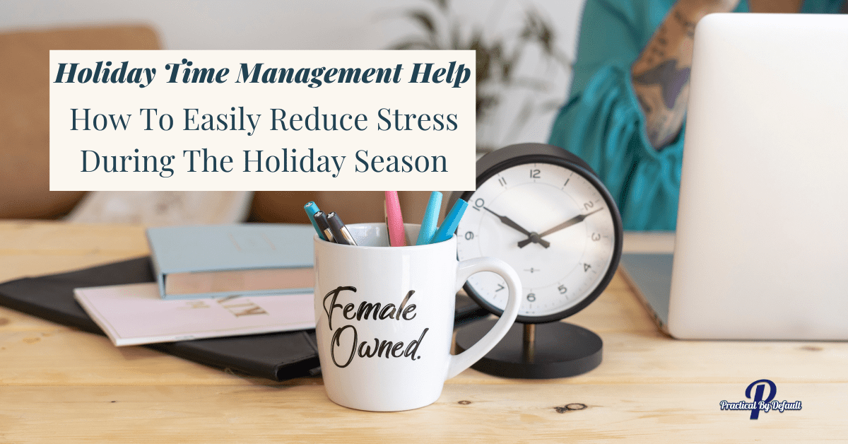 Holiday Time Management Tips