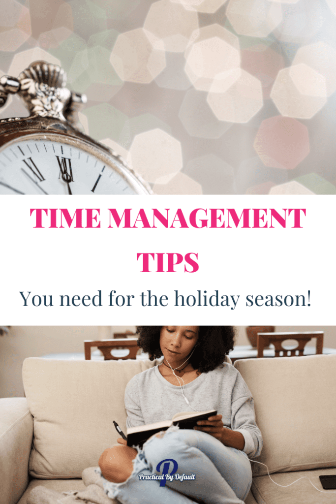 Time Management Tips You Need For The Holidays