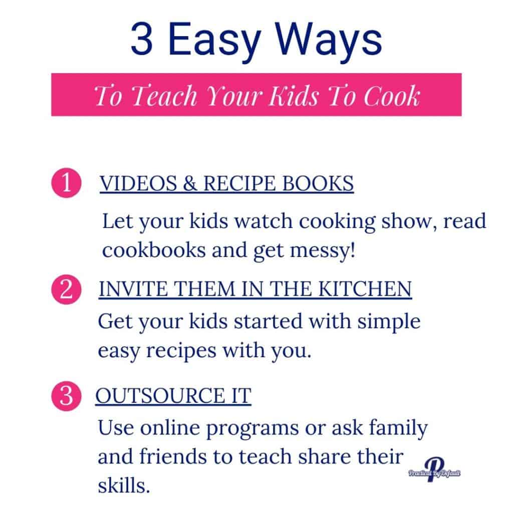 3 easy ways to teach cooking