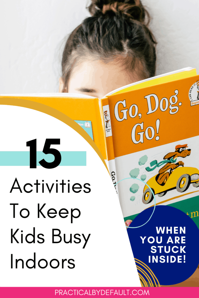 15 Activities for kids Indoors 