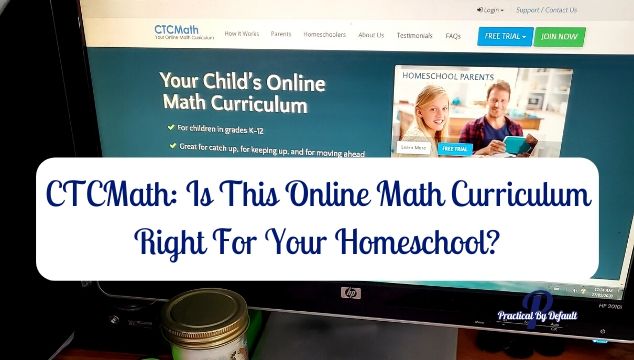 CTCMath: Is This Online Math Curriculum Right For Your Homeschool?
