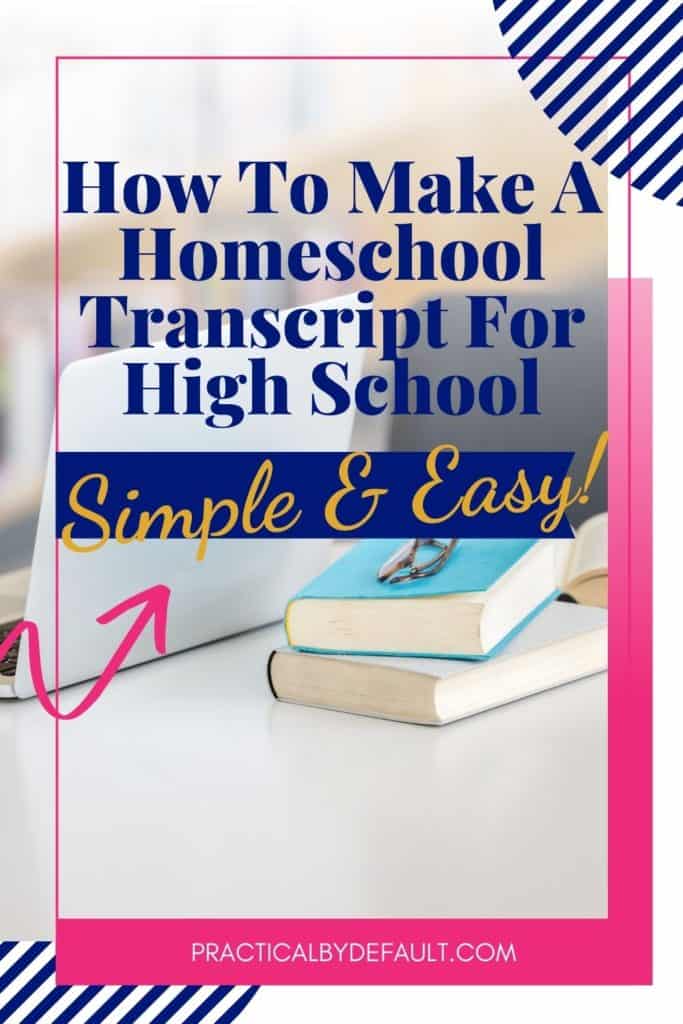 How to create a homeschool transcript for high school