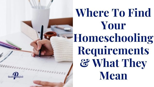 Homeschooling Requirements & What They Mean