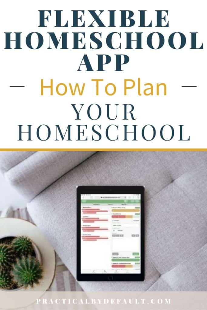 Pin for How To Use The Flexible Homeschool App To Plan Your Homeschool