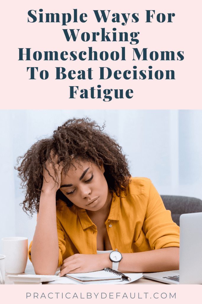 working mom struggling with decision fatigue