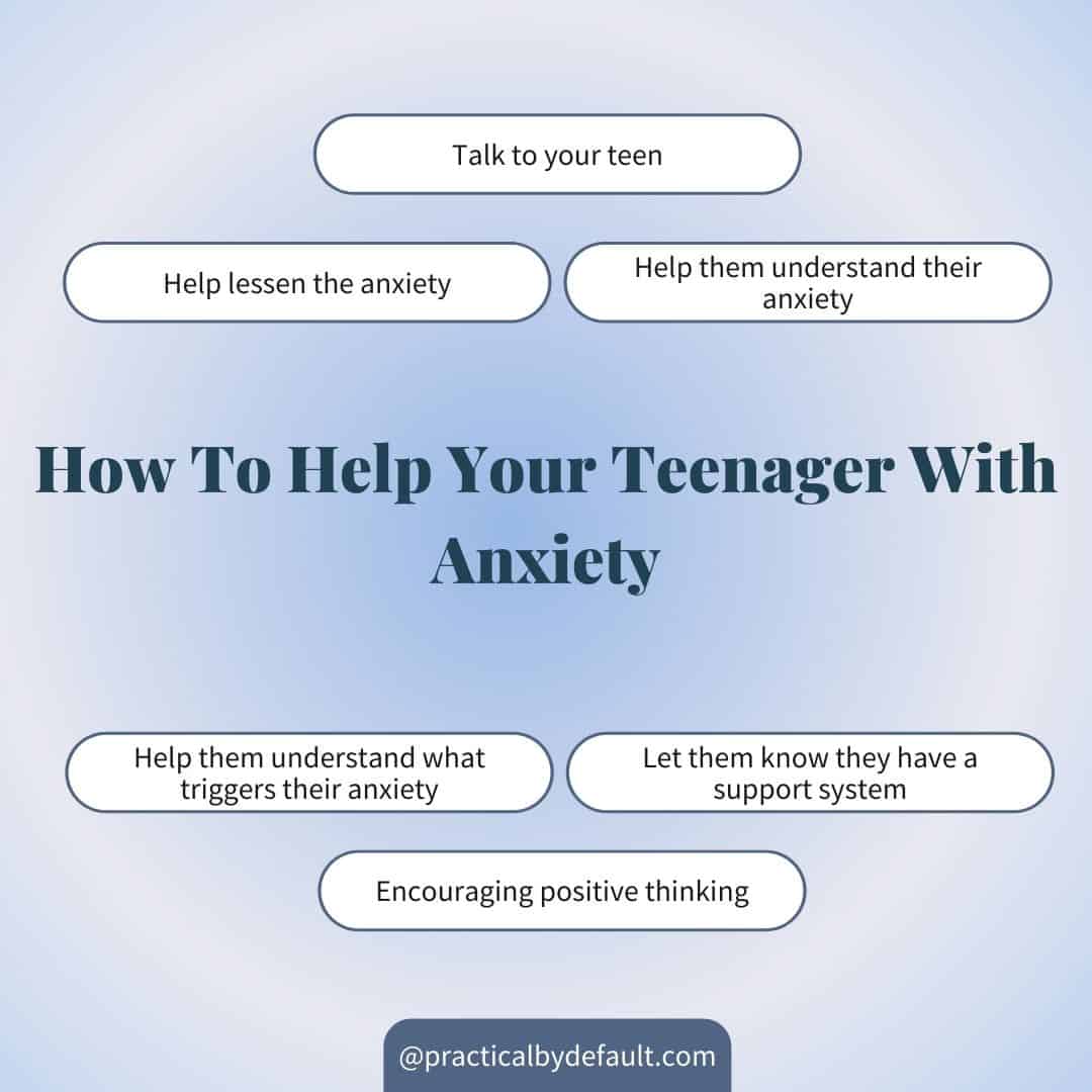 Helpful Tips On How To Help A Teenager With Anxiety