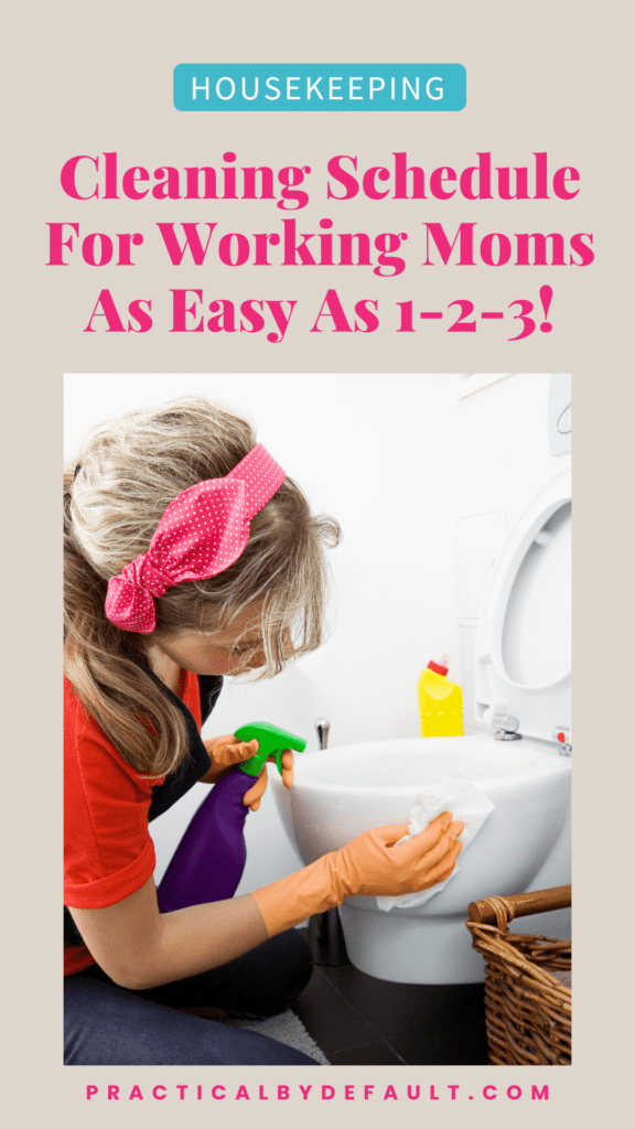 Pin for Cleaning Schedule For Working Moms