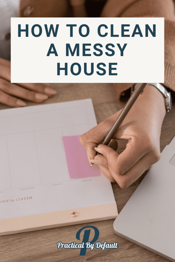 how to clean a messy house write a list