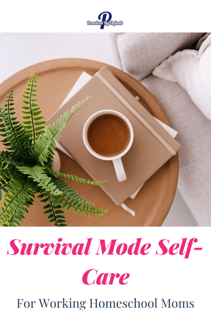 Survival mode self care cup of coffee on books