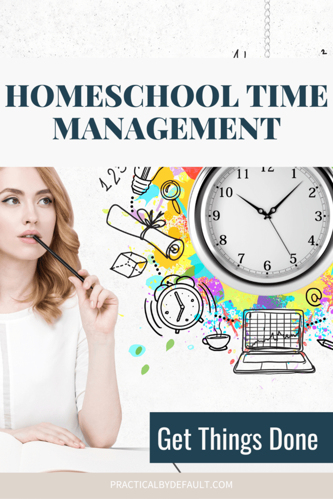 woman with a clock in the background text says homeschool time management