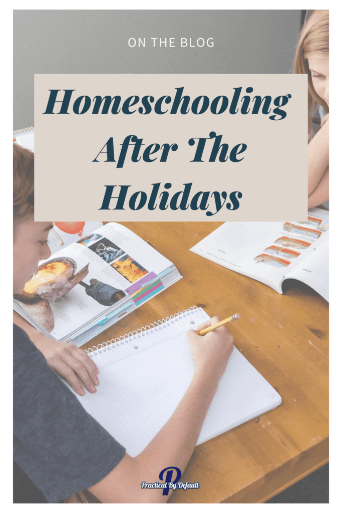Homeschooling after the holidays image of kids doing homeschool at the table