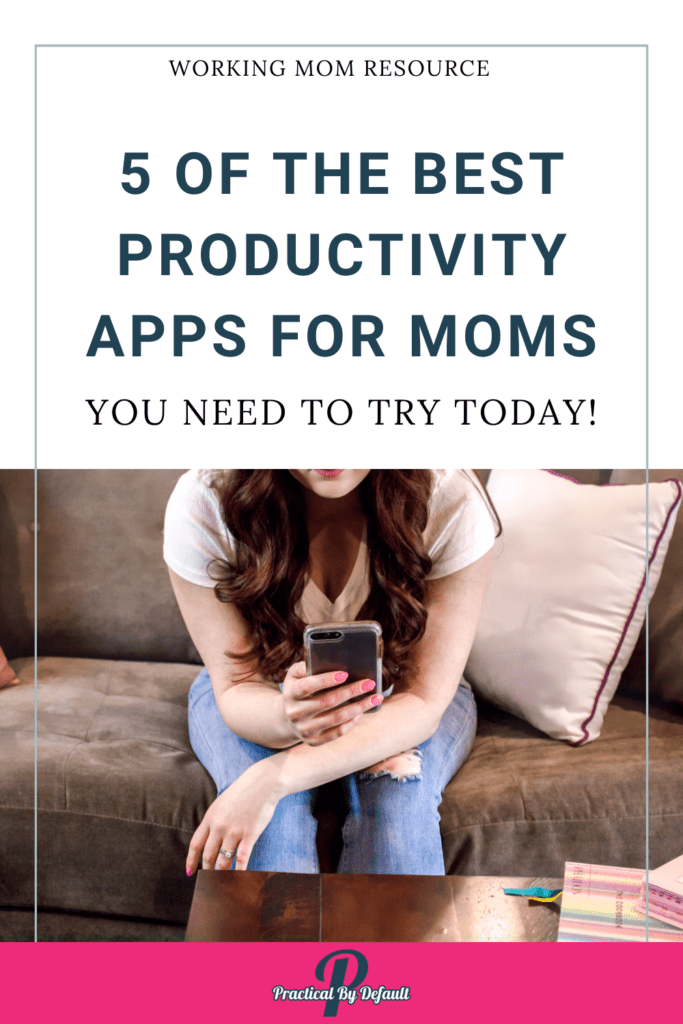 woman sitting using her phone, 5 of the Best Productivity Apps For Moms